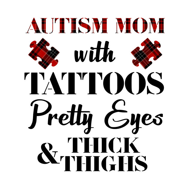Autism Mom With Tattoos Pretty Eyes by heryes store