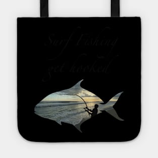 Surf fishing get hooked Tote