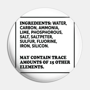 Ingredients Of A Human Pin