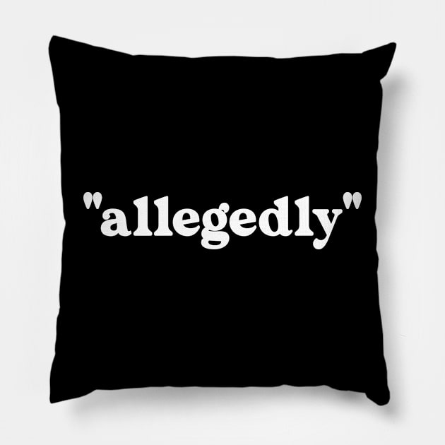 Allegedly Funny Lawyer Pillow by Seaside Designs