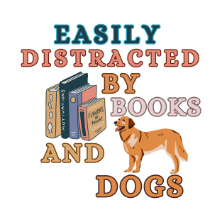 Easily Distracted By Books And Dogs - Labrador Retriever T-Shirt