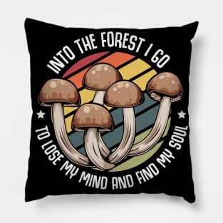 Mushrooms - Lose My Mind Find My Soul - Magic Statement Pillow