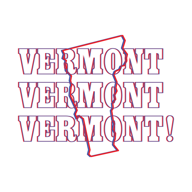 Vermont, Vermont, Vermont! by Ignition