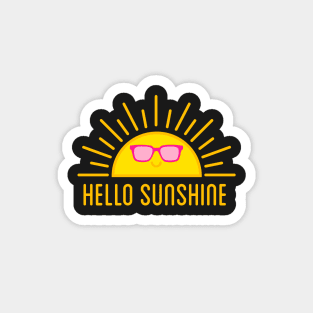 Hello sunshine, happy sun with pink sunglasses Magnet