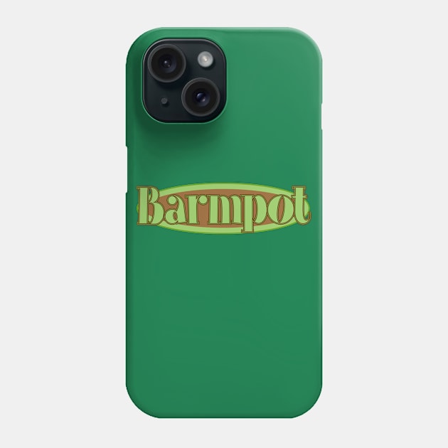 Barmpot Phone Case by Jokertoons