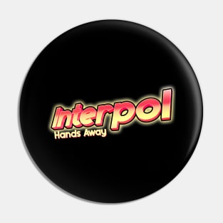 interpol hands away Pin