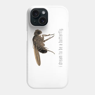 i dream to be a butterfly. Phone Case