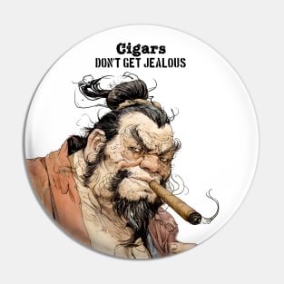 Puff Sumo: "Cigars Don't Get Jealous" on a light (Knocked Out) background Pin