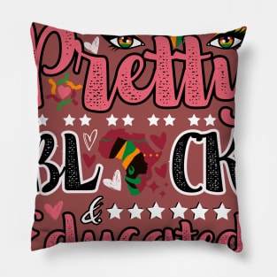 Pretty, Black, and Educated: black Month history Pillow