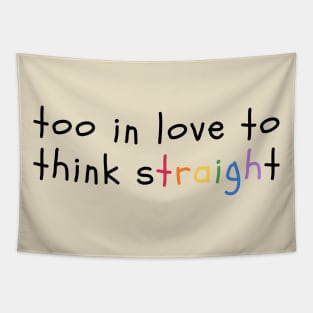 too in love to think straight - wonderland Tapestry