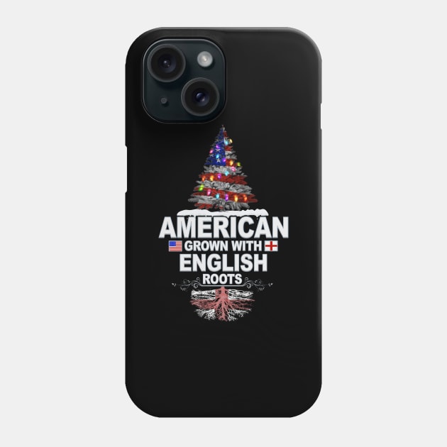 Christmas Tree  American Grown With English Roots - Gift for English From England Phone Case by Country Flags
