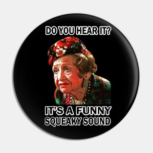 Christmas Vacation - It's A Funny Squeaky Sound Pin