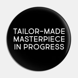 TailorMade Masterpiece in Progress Pin