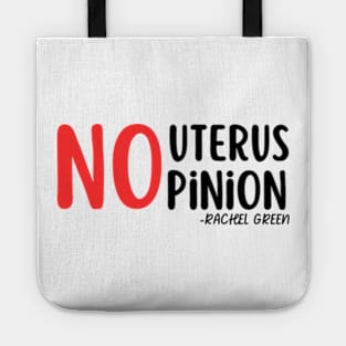 No uterus No Opinion Tote