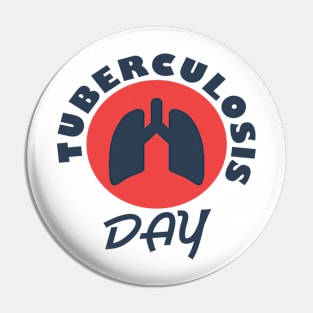 March 24th - Tuberculosis Day Pin