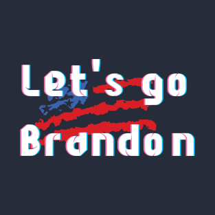 Lets go Brandon in 3D Design with America flag - Cool T-Shirt