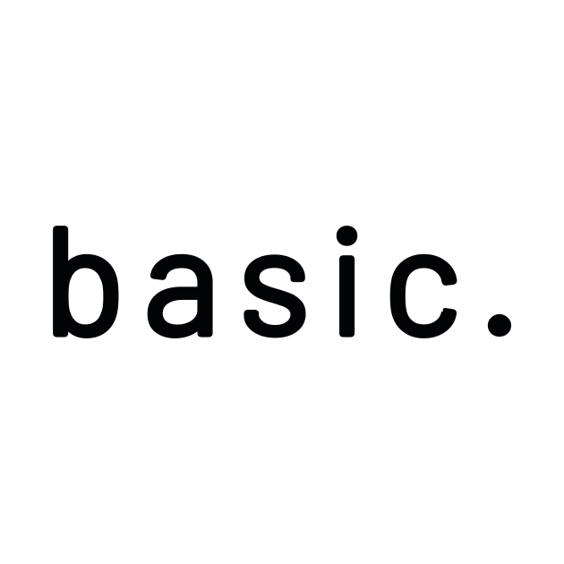 Disover The Basic Bitch Tee - Basic - T-Shirt