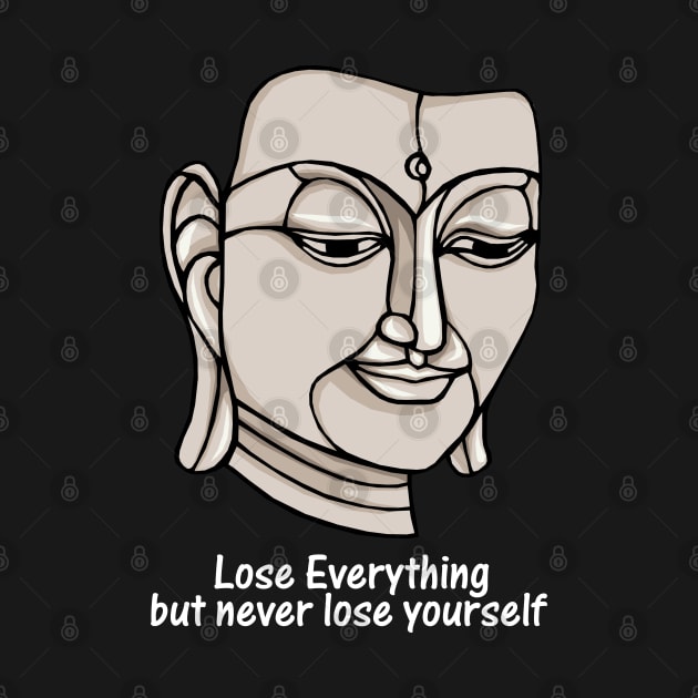 Lose Everything but never lose yourself by KewaleeTee