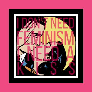 Feminism Kiss-Off T-Shirt