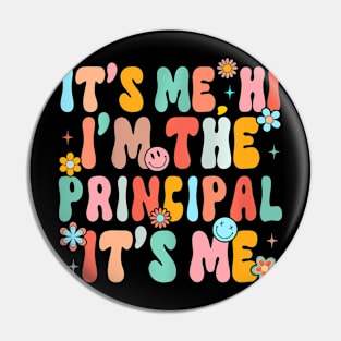 Its Me Hi Im The Principal Teacher Women Back To School Pin