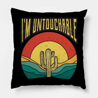Im Untouchable Plant Nature Succulents Punny Cactus Pillow