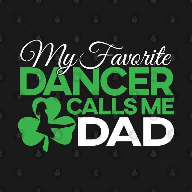 Favorite Dancer - Dad/Girl T-Shirt by IrishDanceShirts