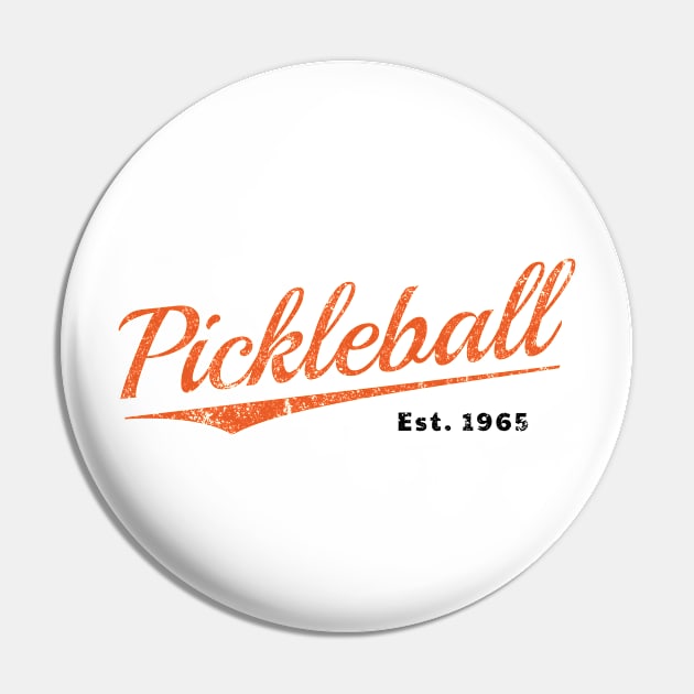 Retro Pickleball Est 1965 Pin by whyitsme