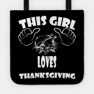 this girl loves Thanksgiving Tote