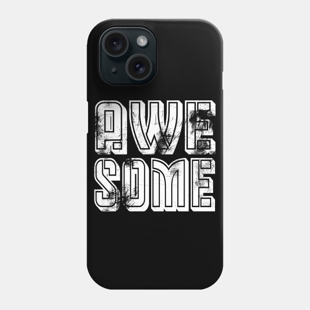 Awesome Phone Case by Boo Face Designs