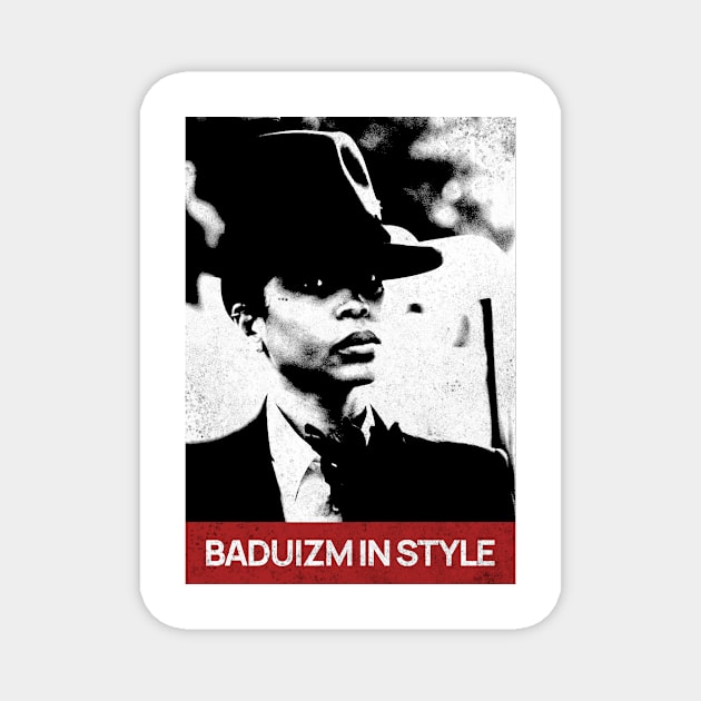 baduizm in style Magnet by hot_issue