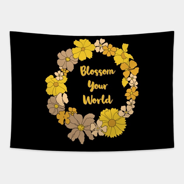 Blossom your world Tapestry by Marhcuz