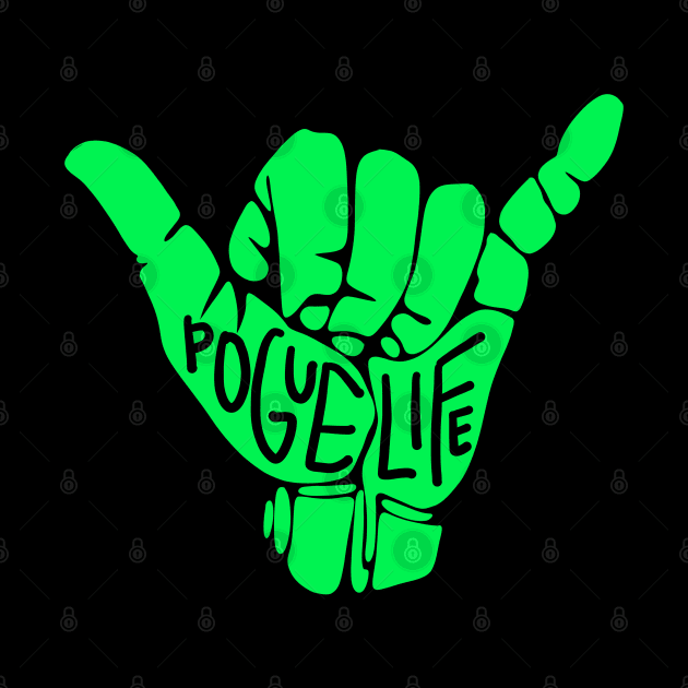 pogue life shaka hand in neon green by acatalepsys 