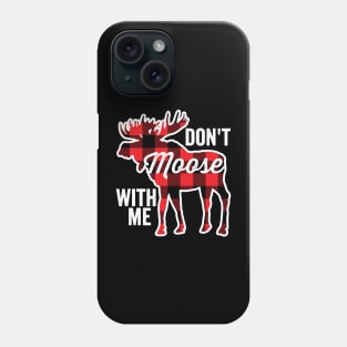 Don't Moose With Me Funny Animal Pun Plaid Phone Case