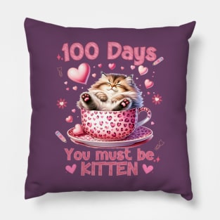 100 Days of School Cat You Must Be Kitten Pillow