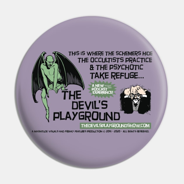 The Devil's Playground Show - Promo 1 Pin by The Devil's Playground Show