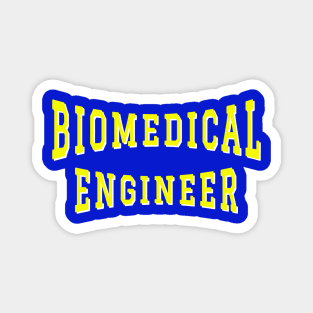 Biomedical Engineer in Yellow Color Text Magnet