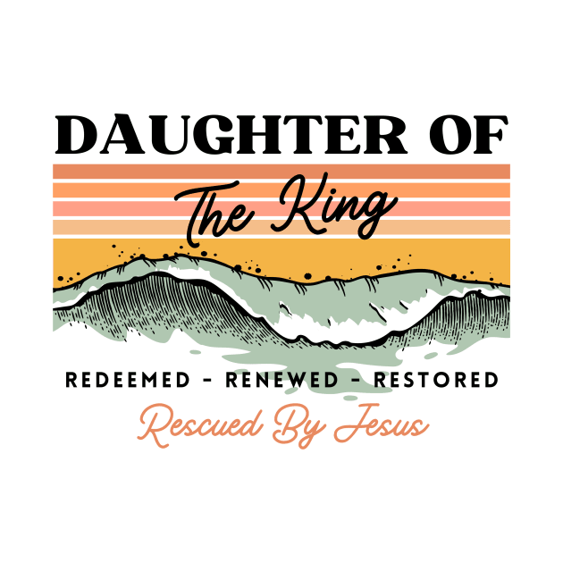 Daughter Of The King - Boho Vintage Retro Christian Design by Heavenly Heritage