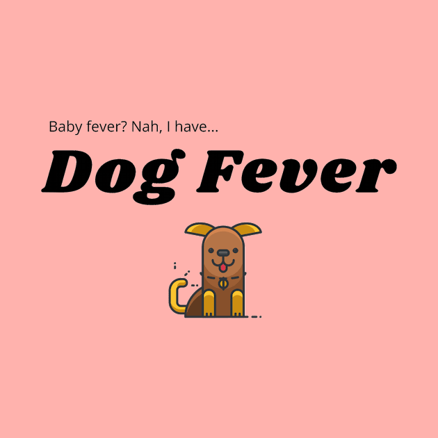 Dog Fever! by aestheticcafe