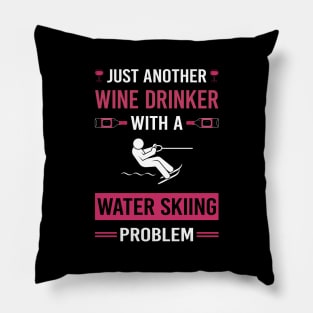 Wine Drinker Water Skiing Waterskiing Waterski Pillow