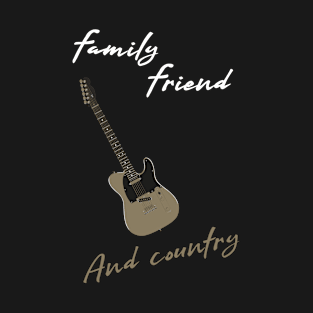 Family, friend and country T-Shirt