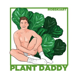 Plant Daddy - ThatWickedAtlas T-Shirt