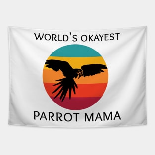 World's Okayest Parrot Mama Tapestry