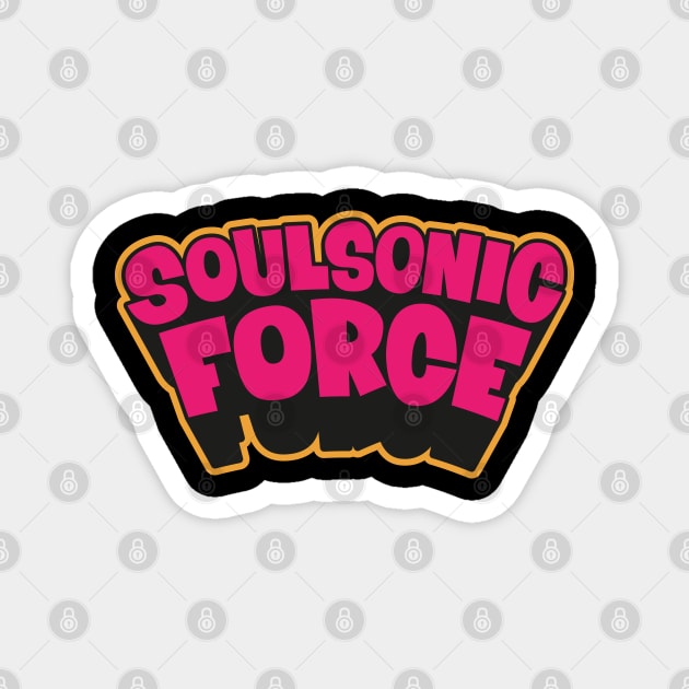 Soulsonic Force Legacy - Old School Hip Hop Groove Magnet by Boogosh