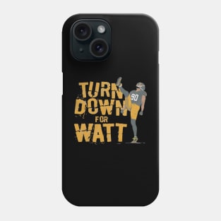 T.J. Watt Turn Down For Watt Phone Case