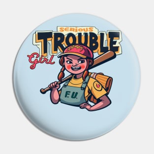 Trouble Girl Pin