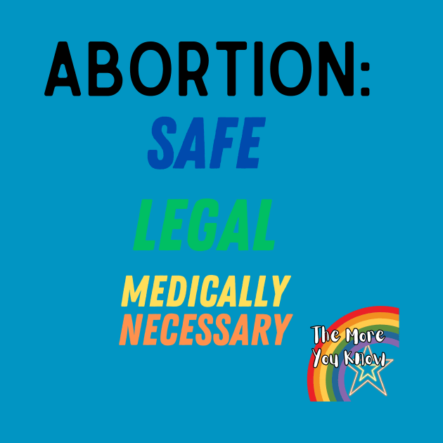 Abortion Safe Legal Necessary by Designs by Devon