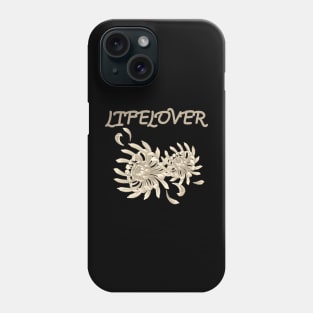 Lifelover Phone Case