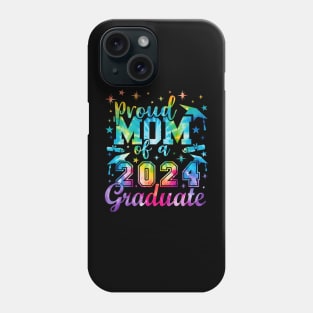 Proud Mom of a 2024 Graduate Mom Senior 2024 graphic Tie-Dye Phone Case