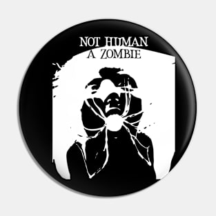 not human . a zombie Halloween creepy Pin