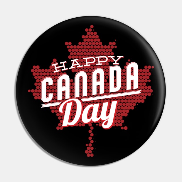 Happy Canada Day Maple Leaf Design Special Canada Independence Celebration Design - lght Pin by QualiTshirt